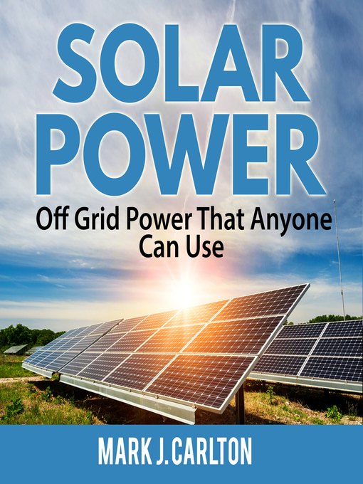 Title details for Solar Power by Mark J. Carlton - Available